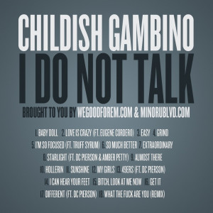 Childish Gambino – I Do Not Talk (MIXTAPE)