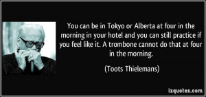 More Toots Thielemans Quotes