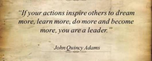 If your actions inspire others to dream more quote