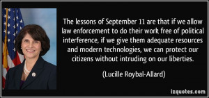 The lessons of September 11 are that if we allow law enforcement to do ...