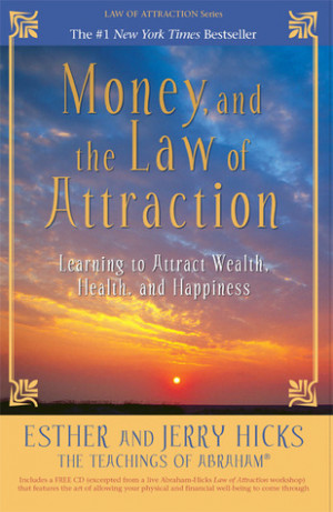 ... Law of Attraction: Learning to Attract Wealth, Health, and Happiness