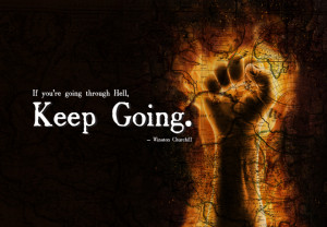 Coming Soon to Hell! Keep Going : Inspiration for Troubled Times