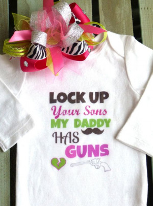 Lock Up Your Sons, My Daddy Has Guns