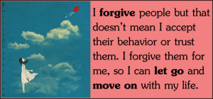 EmilysQuotes.Com - forgive, people, mean, accept, behavior, trust, let ...