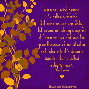Pema Chodron quote on suffering & enlightenment