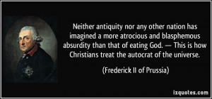 Neither antiquity nor any other nation has imagined a more atrocious ...