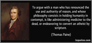 has renounced the use and authority of reason, and whose philosophy ...