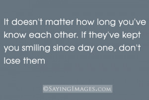 If They’ve Kept You Smiling Since Day One, Don’t Lose Them: Quote ...