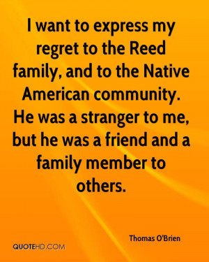 want to express my regret to the Reed family, and to the Native ...