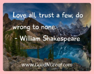 William Shakespeare Inspirational Quotes - Love all, trust a few, do ...