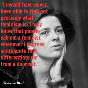 Feminist doormat Rebecca West quote