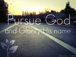 Pursue God