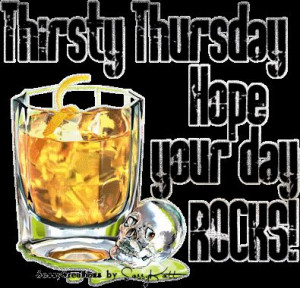 Thirsty Thursday Quotes Sayings