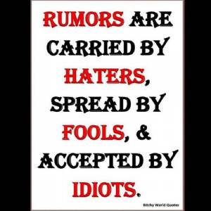 quotes #rumors #fools #haters #truth #random (Taken with Instagram )