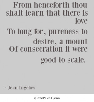 quotes about love by jean ingelow make your own love quote image