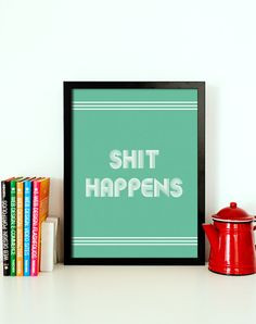 Poster Inspirational Quote Wall Art Typographic Print Funny Quote ...