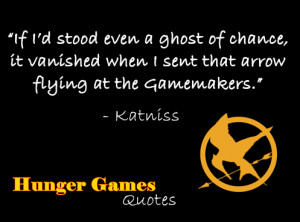 Hunger Games quotes by me 3 by Zoey13Redbird