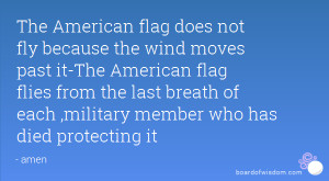the wind moves past it-The American flag flies from the last breath ...