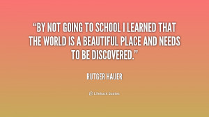quote-Rutger-Hauer-by-not-going-to-school-i-learned-226135_1.png
