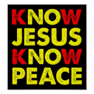 Know Jesus Peace Christian