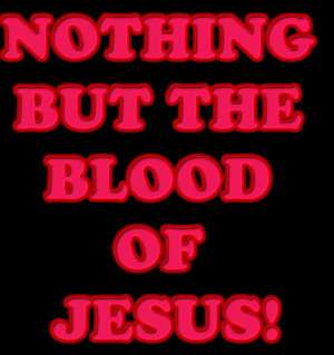 http://www.pics22.com/nothing-but-the-blood-od-jesus-bible-quote/
