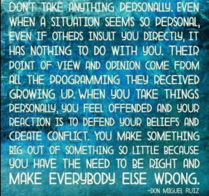 Don't take things personally