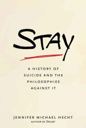 Start by marking “Stay: A History of Suicide and the Philosophies ...