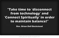 Take time to 'disconnect from technology' and 'Connect Spiritually' in ...