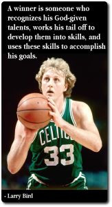 Great quote by Larry Bird... More