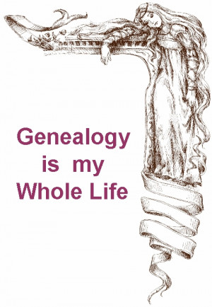 ... funny and humorous sayings -- genealogy (family history) is no