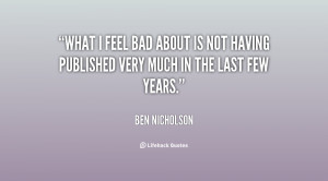 quote-Ben-Nicholson-what-i-feel-bad-about-is-not-135231_2.png