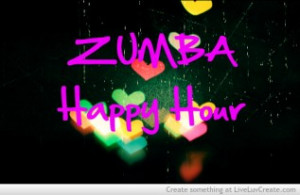 Zumba Happy Hour Pictures, Photos & Quotes