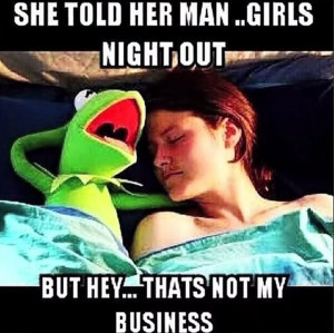 Kermit The Frog Quotes None Of My Business The popular meme and ...
