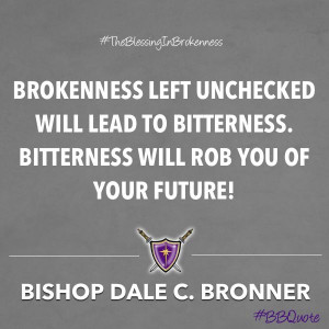 Get your brokenness in check! #BBQuote