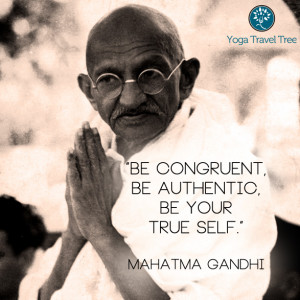 Be congruent, be authentic, be your true self.”