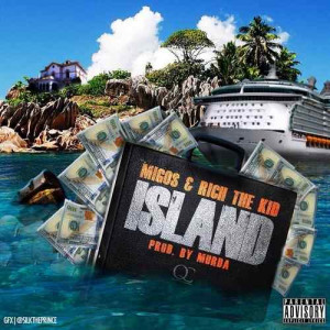 Migos & Rich The Kid – ‘Island’