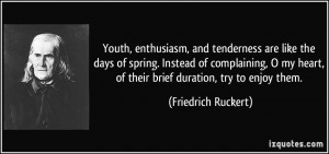 ... Like The Days Of Spring Instead Of Complaining… - Friedrich Ruckert