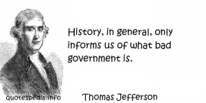 ... general only informs us of what bad government is - quotespedia.info