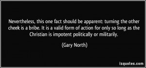 , this one fact should be apparent: turning the other cheek ...