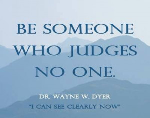 Dr Wayne Dyer quotes - I LIKE!