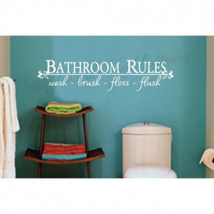Bathroom Rules...Bathroom Wall Quote