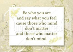 feel anger quote be who you are and say what you feel anger quote ...