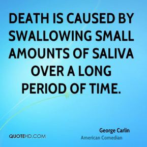 Death is caused by swallowing small amounts of saliva over a long ...