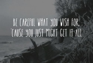 ... for, 'cause you just might get it all. #Daughtry, quote from Facebook