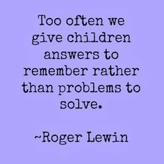 ... quotes roger lewin more education quotes educational quotes parents