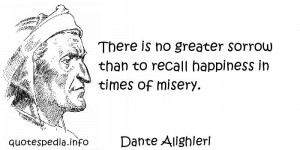aphorisms - Quotes About Happiness - There is no greater sorrow ...