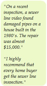 Home buyer quotes about sewer line video inspection