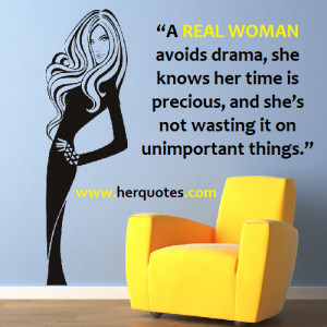 REAL WOMAN avoids drama, she knows her time is precious, and she’s ...