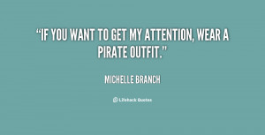 quote-Michelle-Branch-if-you-want-to-get-my-attention-118305.png