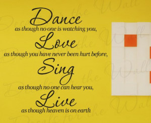Dance As Though No One is Watching Love - Inspirational Motivational ...